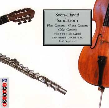 Album Sven-David Sandström: Flute Concerto / Guitar Concerto / Cello Concerto