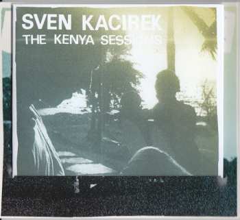CD Sven Kacirek: The Kenya Sessions 501874