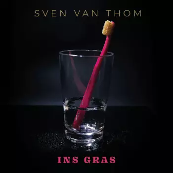 Sven Van Thom: Ins Gras