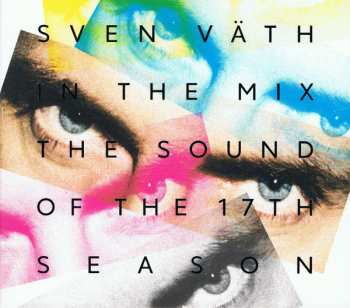 Album Sven Väth: In The Mix (The Sound Of The 17th Season)