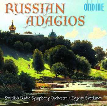 Album Sveriges Radios Symfoniorkester: Russian Adagios