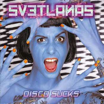 CD Svetlanas: Disco Sucks 245474