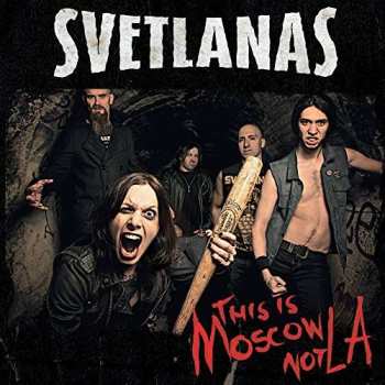 Album Svetlanas: This Is Moscow Not LA