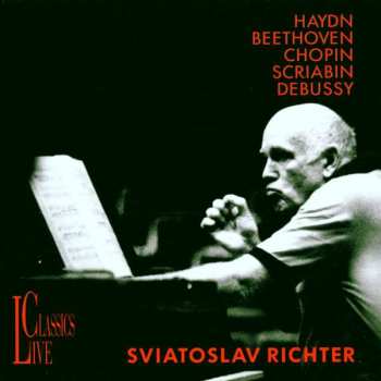 Album Sviatoslav Richter: Haydn / Beethoven / Chopin / Scriabin / Debussy