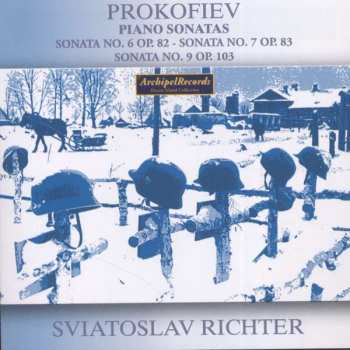 Sviatoslav Richter: Piano Sonatas No. 6 Op. 82 - No. 7 Op. 83 - No. 9 Op. 103