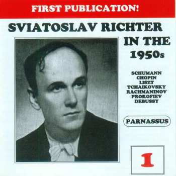 Album Sviatoslav Richter: Sviatoslav Richter In The 1950s