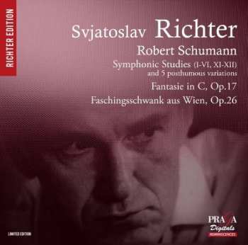 Sviatoslav Richter: Svjatoslav Richter, Schumann: Symphonic Studies, Fantasie, Faschingsschwank aus Wien