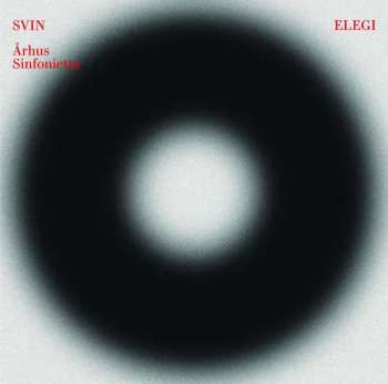 Album Svin: Arhus Sinfonietta & Svin - Elegi