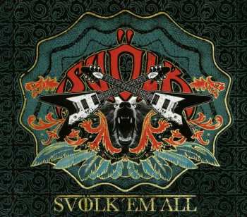 Album Svölk: Svölk 'Em All