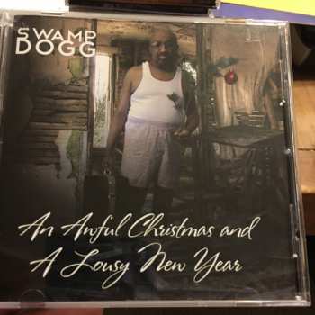 Album Swamp Dogg: An Awful Christmas And A Lousy New Year
