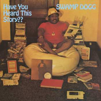 Album Swamp Dogg: Have You Heard This Story??