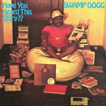 LP Swamp Dogg: Have You Heard This Story?? LTD | CLR 449934