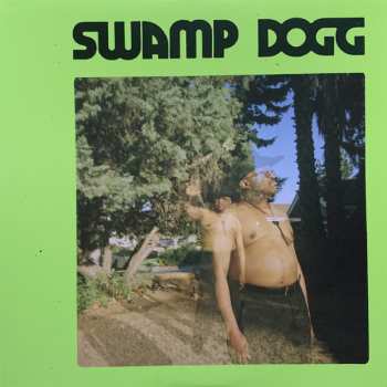 Album Swamp Dogg: I Need A Job ... So I Can Buy More Auto-Tune