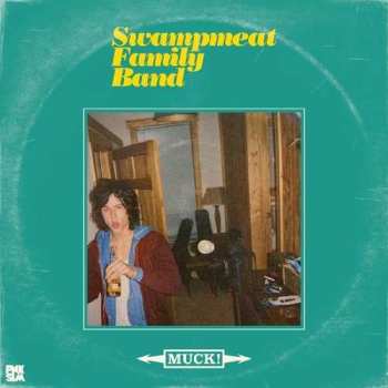 Album Swampmeat Family Band: Muck!
