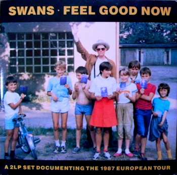 Album Swans: Feel Good Now