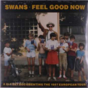 2LP Swans: Feel Good Now 499899