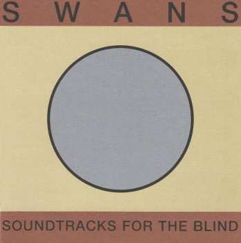 3CD Swans: Soundtracks For The Blind / Die Tür Ist Zu 33861