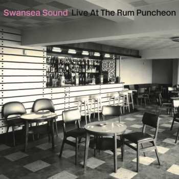 Album Swansea Sound: Live At The Rum Puncheon