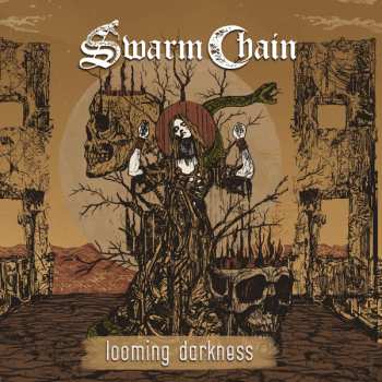 Album Swarm Chain: Looming Darkness