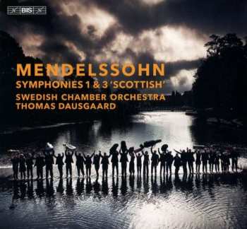Album Swedish Chamber Orchestra / Thomas Dausgaard: Mendelssohn Symphonies Nos. 1 & 3