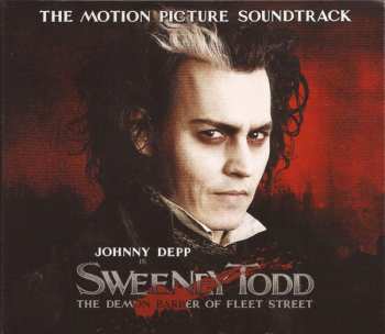 Album Stephen Sondheim: Sweeney Todd: The Demon Barber Of Fleet Street (The Motion Picture Soundtrack)