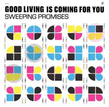 Album Sweeping Promises:  Good Living Is Coming For You 