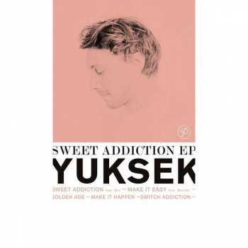 Yuksek: Sweet Addiction EP