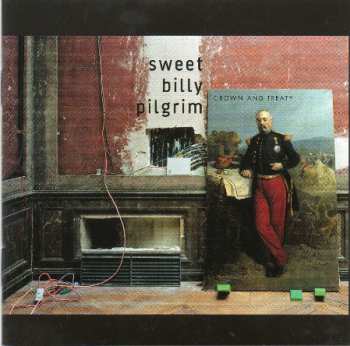CD Sweet Billy Pilgrim: Crown And Treaty 8242