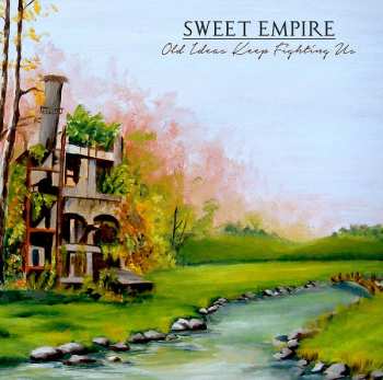 Album Sweet Empire: Old Ideas Keep Fighting Us