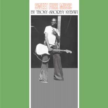 Album Thony Shorby Nyenwi: Sweet Funk Music
