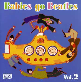 Babies Go Beatles Vol. 2