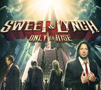 LP Sweet & Lynch: Only To Rise LTD 241403