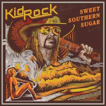Album Kid Rock: Sweet Southern Sugar