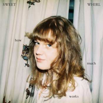 Album Sweet Whirl: How Much Works