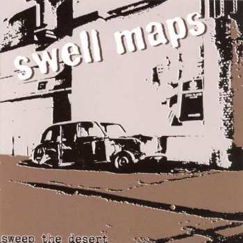 CD Swell Maps: Sweep The Desert 402670