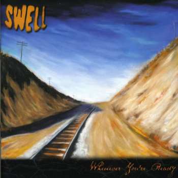 Album Swell: Whenever You're Ready
