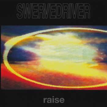 Album Swervedriver: Raise