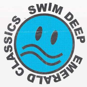 CD Swim Deep: Emerald Classics DIGI 101409