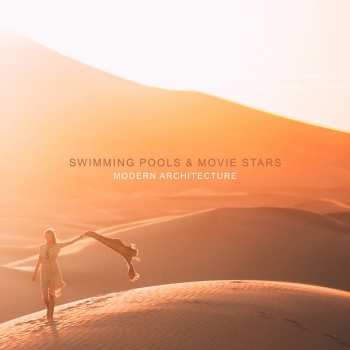 Album Swimming Pools And Movie: Modern Architecture
