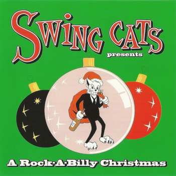 Swing Cats: Swing Cats Presents A Rock-A-Billy Christmas