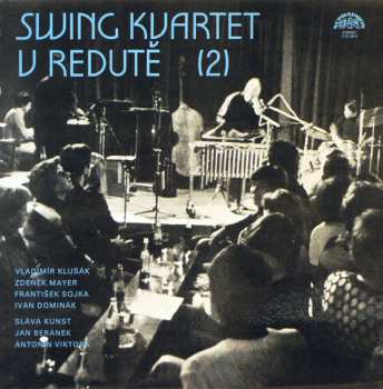 Album Swing Kvartet: Swing Kvartet V Redutě (2)
