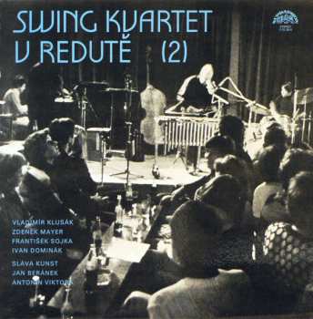 LP Swing Kvartet: Swing Kvartet V Redutě (2) 100428