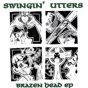 CD Swingin' Utters: Brazen Head EP 228633