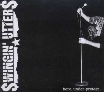 CD Swingin' Utters: Here, Under Protest 196245