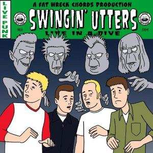 CD Swingin' Utters: Live In A Dive 194839