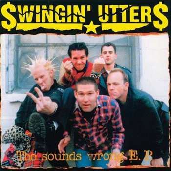 Album Swingin' Utters: The Sounds Wrong E.P.