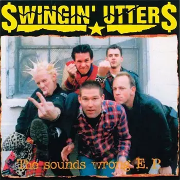 Swingin' Utters: The Sounds Wrong E.P.