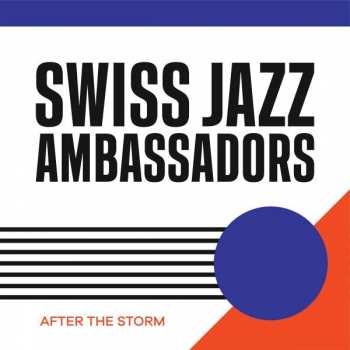 Album Swiss Jazz Ambassadors: After The Storm