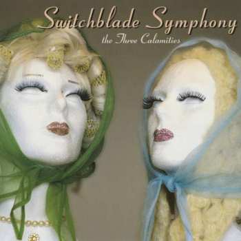 Album Switchblade Symphony: The Three Calamities