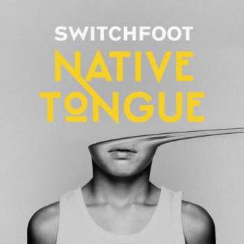 Album Switchfoot: Native Tongue